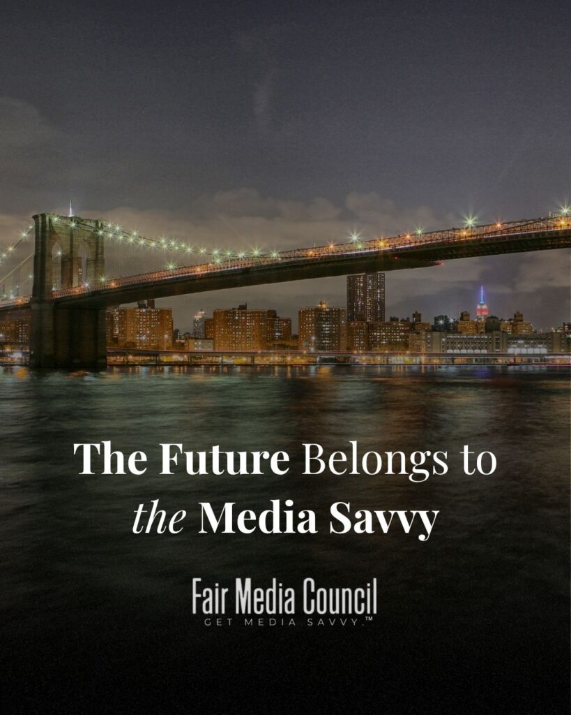 The Future Belongs to the Media Savvy. Fair Media Council