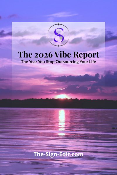 Cover graphic for The 2026 Vibe Report from The Sign Edit, showing a purple sunset over water with the text ‘The Year You Stop Outsourcing Your Life.